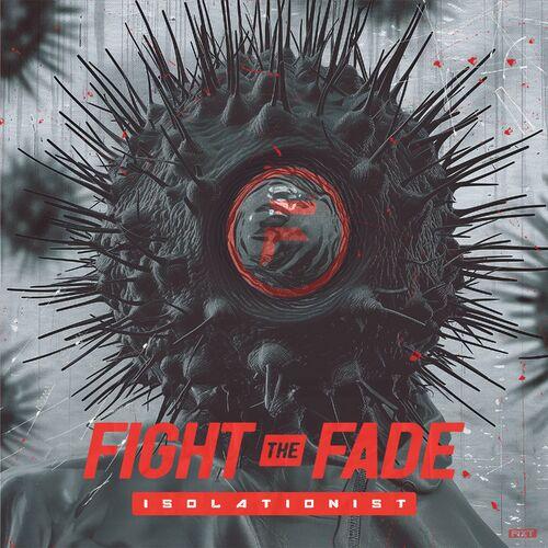 Fight The Fade - Isolationist (2024) 320|FLAC