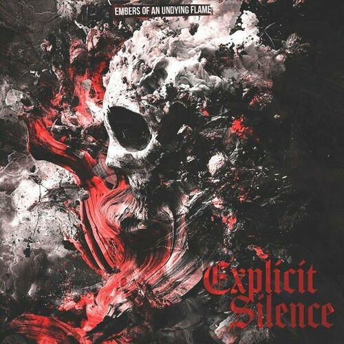 Explicit Silence - Embers of an Undying Flame (2024)