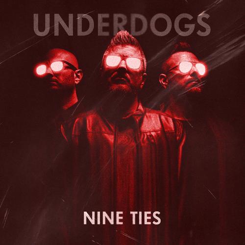 UNDERDOGS - Nine Ties (2024)