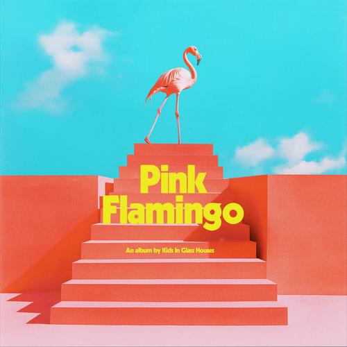 Kids In Glass Houses - Pink Flamingo (2024) 320|FLAC