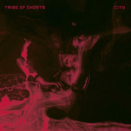 Tribe of Ghosts - CITY (2024)