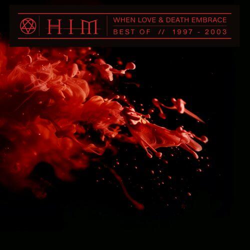 HIM - When Love & Death Embrace - The Best of HIM 1997-2003 (2024) 320|FLAC