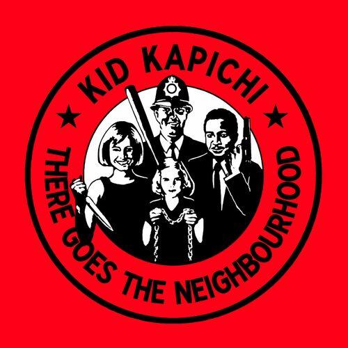 Kid Kapichi - There Goes the Neighbourhood (Deluxe) (2024)