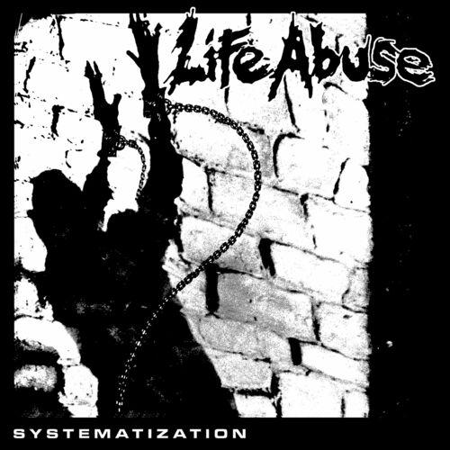 Life Abuse - Systematization [EP] (2024)