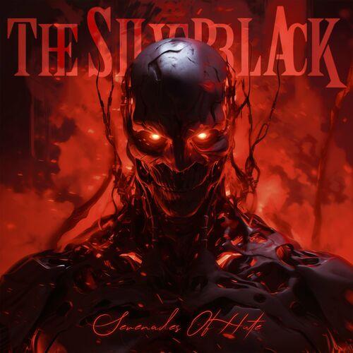 The Silverblack - Serenades Of Hate (2024) 320|FLAC