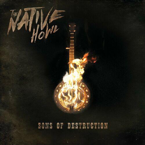 The Native Howl - Sons of Destruction (2024) 320|FLAC