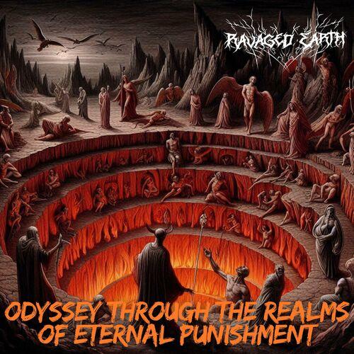 Ravaged Earth - Odyssey Through the Realms of Eternal Punishment (2024)