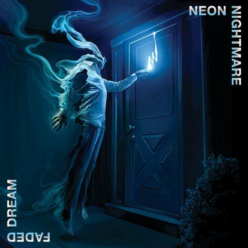 Neon Nightmare - Faded Dream (2024) 320|FLAC