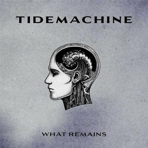 Tidemachine - What Remains (2024)