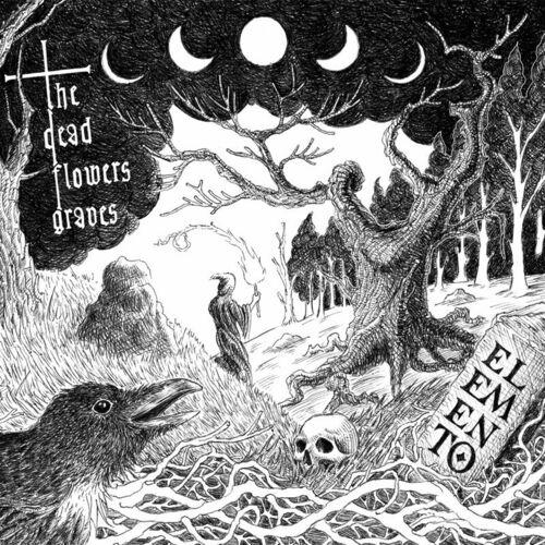 The Dead Flowers Graves - Elemento (2024)