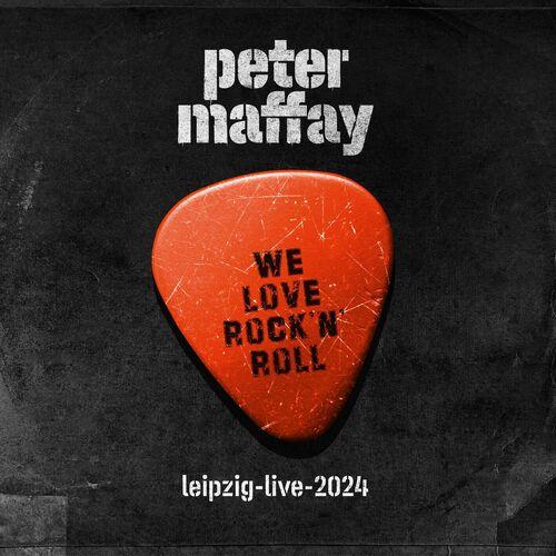 Peter Maffay - We Love Rock'n'Roll (Leipzig-Live-2024) (2024)