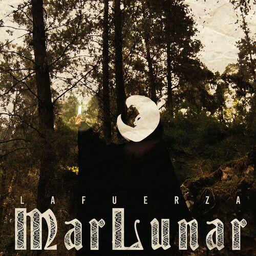 Mar Lunar - La Fuerza (2024)