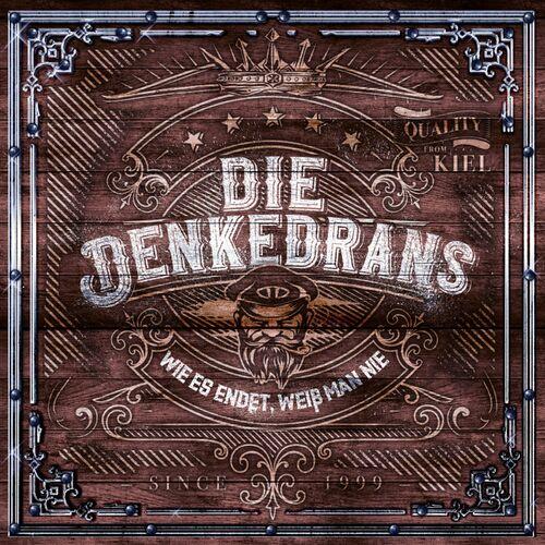 Die Denkedrans - Wie es endet, weiß man nie (2024) 320|FLAC