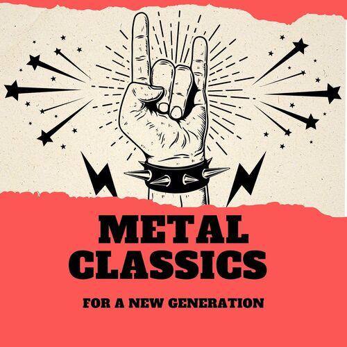 VA - Metal Classics for a new Generation (2024)