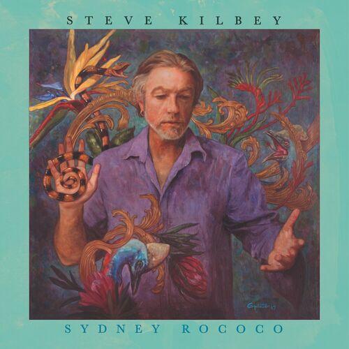 Steve Kilbey - Sydney Rococo (2024 Remaster) (2024)