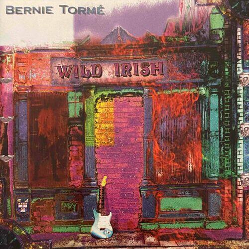 Bernie Torme - Wild Irish (2024 Remaster) (1997)