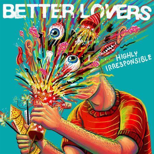Better Lovers - Highly Irresponsible (2024) 320|FLAC