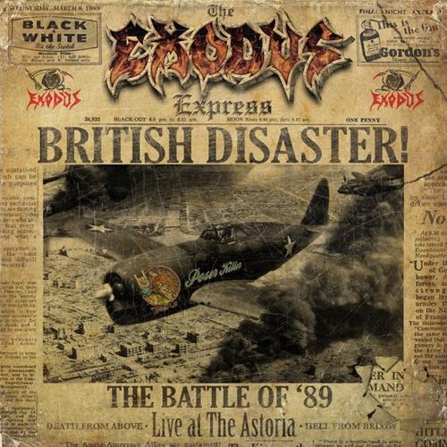 Exodus - British Disaster: The Battle of '89 (Live At The Astoria) (2024) CD-Rip Scans