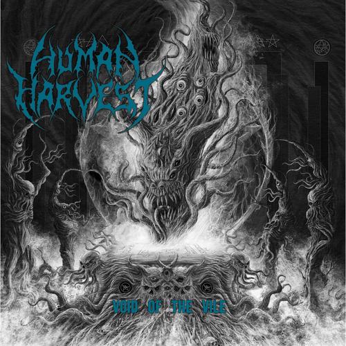 Human Harvest - Void Of The Vile (2024)
