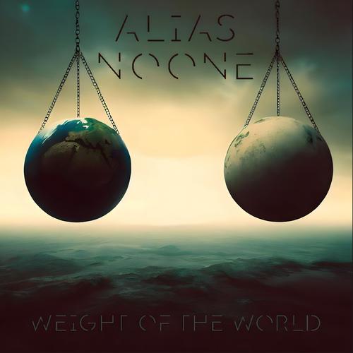 Alias Noone - Weight of the World (2024) 320|Hi-Res