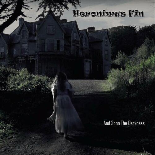 Heronimus Fin - And Soon the Darkness (2024)