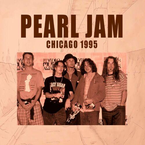 Pearl Jam - Chicago 1995 (HQ Remastered) (2024)