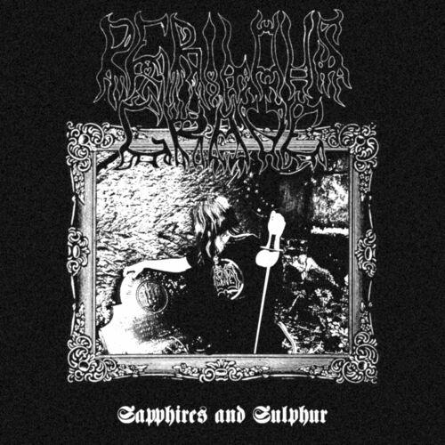 Perilous Grave - Sapphires and Sulphur (2024)