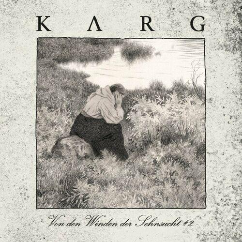 Karg - Von den Winden der Sehnsucht #2 (2024)