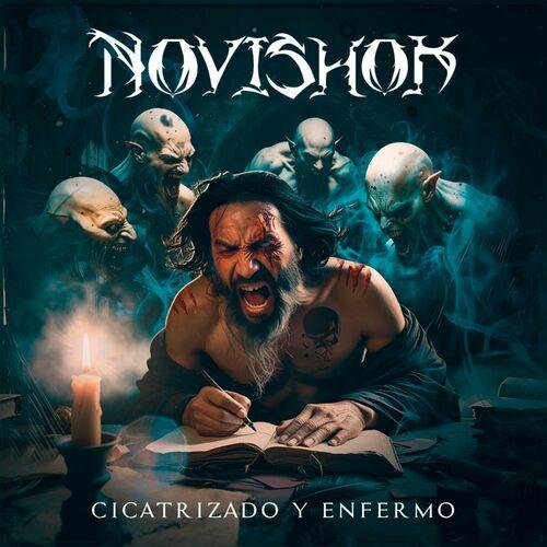 Novishok - Cicatrizado y enfermo (2024)