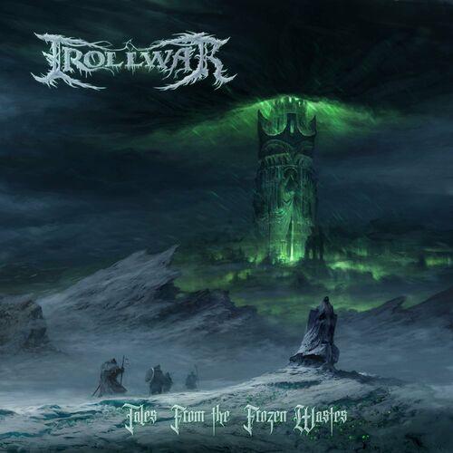 Trollwar - Tales From the Frozen Wastes (2024) 320|FLAC