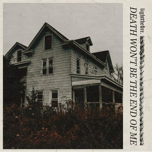 Light the Fire - Death Won't Be The End Of Me (2024)