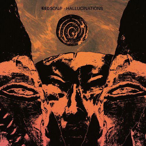 Red Scalp - Hallucinations (2024)