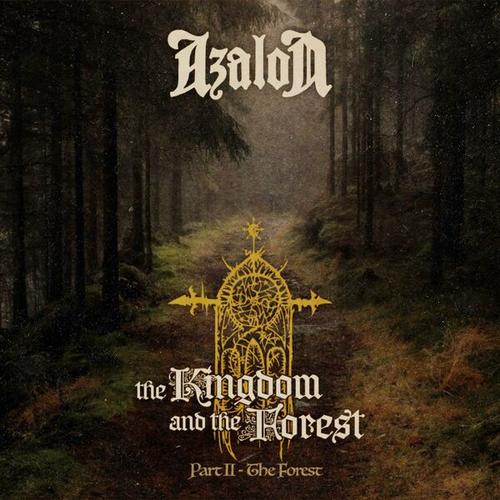 Azalon - The Kingdom and the Forest (Part II, The Forest) (2024)