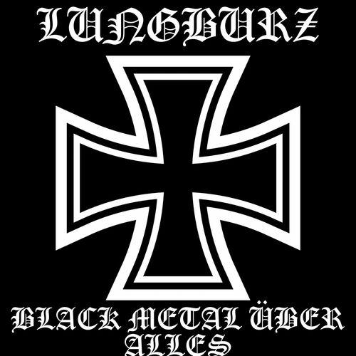 Lungburz - Black Metal Über Alles (2024)