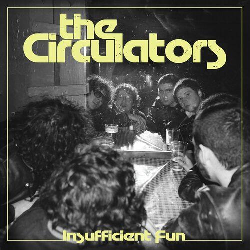 The Circulators - Insufficient Fun (2024)