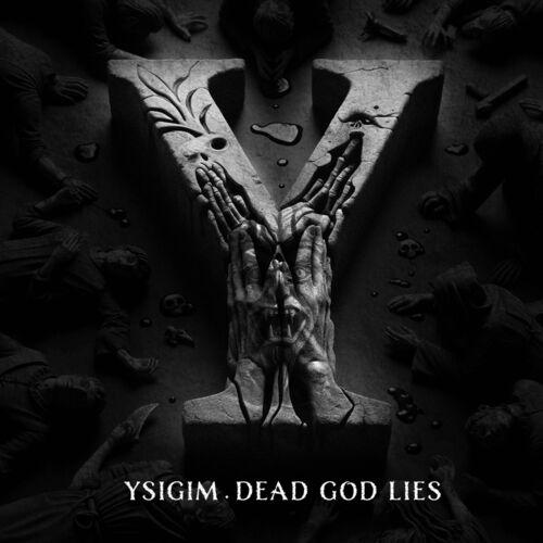 Ysigim - Dead God Lies (2024)