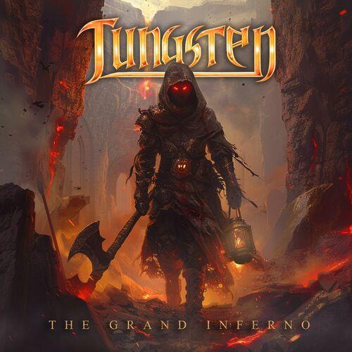 Tungsten - The Grand Inferno (2024) 320|FLAC|Hi-Res