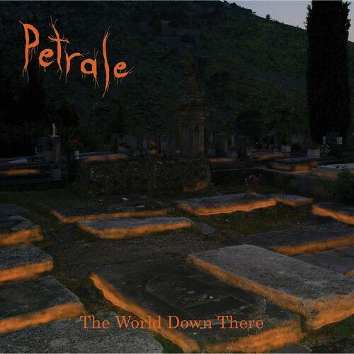 Petrale - The World Down There (2024)