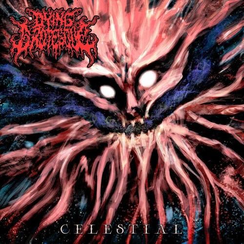 dying grotesque - Celestial (2024)
