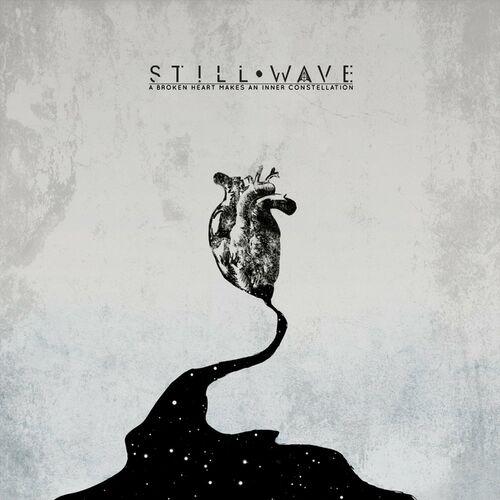 Still Wave - A Broken Heart Makes An Inner Constellation (2024) 320|FLAC