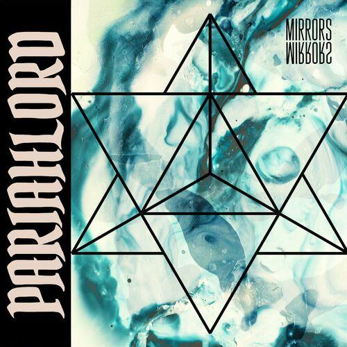 PARIAHLORD - Mirrors (2024)