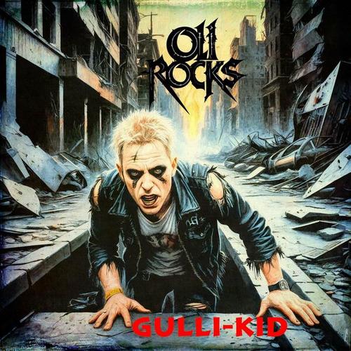Oli Rocks - Gulli-Kid (2024)