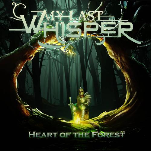 My Last Whisper - Heart of the Forest (2024)