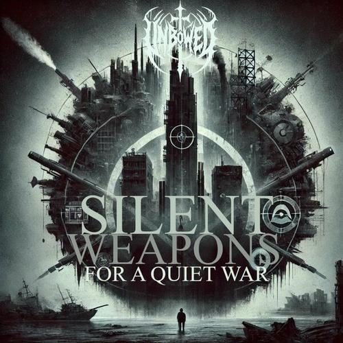 Unbowed - Silent Weapons for a Quiet War (2024) 320|FLAC