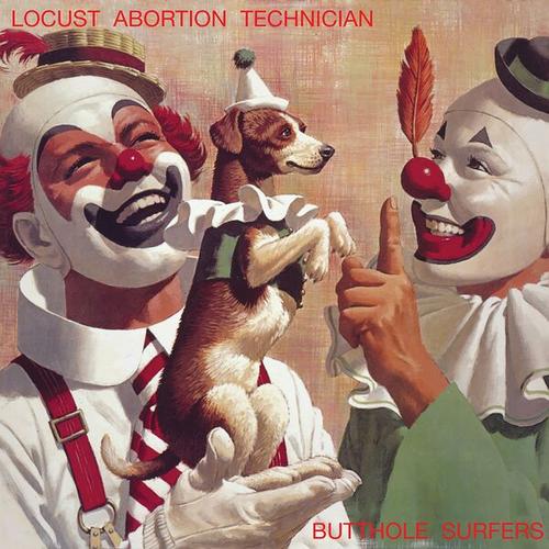 Butthole Surfers - Locust Abortion Technician (2024 Remaster) (2024)