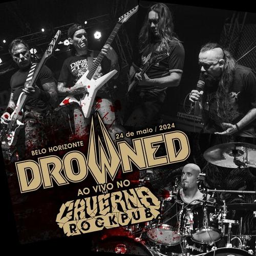 Drowned - Ao Vivo no Caverna Caverna Rock Pub - Belo Horizonte - 24 de Maio de 2024 (2024)