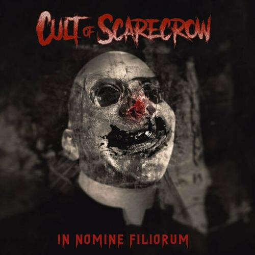 Cult of Scarecrow - In Nomine Filiorum (2024)