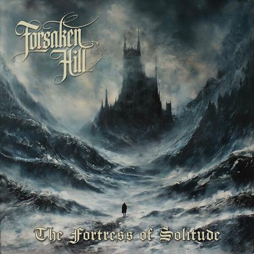 Forsaken Hill - The Fortress of Solitude (2025) 320|FLAC