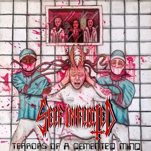 Self Inflicted - Terrors of a Demented Mind (2024)