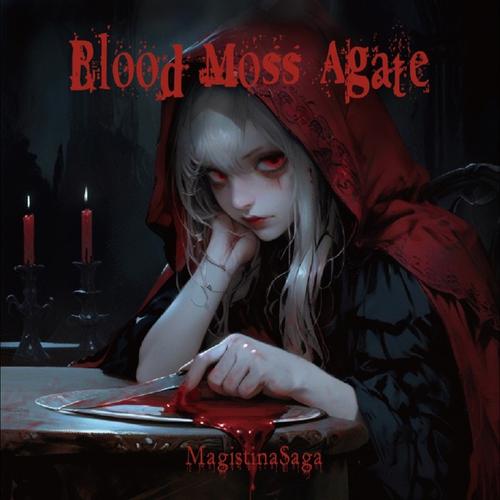 Magistina Saga - BloodMossAgate (2025)